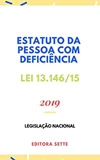 Livro Estatuto da Pessoa com Deficiência - Lei 13.146/15: Atualizado - 2019