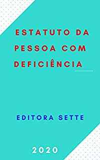 Livro Estatuto da Pessoa com Deficiência - Lei 13.146/15: Atualizado - 2020