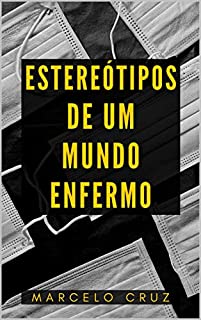 Livro Estereótipos de um Mundo Enfermo