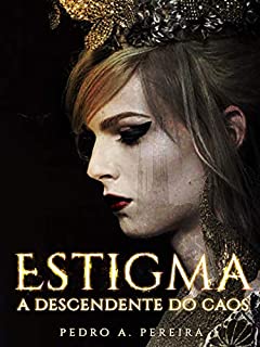 Livro Estigma: A Descendente do Caos (Filhas da Deusa)
