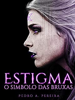 Livro Estigma: O Simbolo das Bruxas