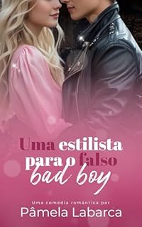 Livro Uma estilista para o falso bad boy