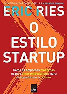 Livro O estilo startup: Como as empresas modernas usam o empreendedorismo para se transformar e crescer