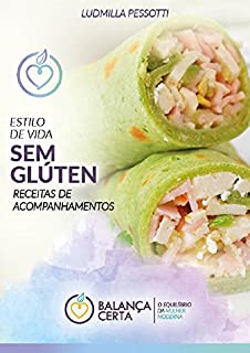 Livro ESTILO DE VIDA SEM GLÚTEN: Receitas de acompanhamentos