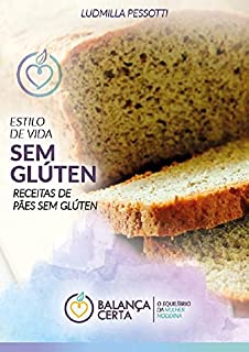 Livro ESTILO DE VIDA SEM GLÚTEN: Receitas de pães sem glúten