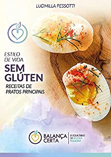Livro ESTILO DE VIDA SEM GLÚTEN: Receitas de prato principal