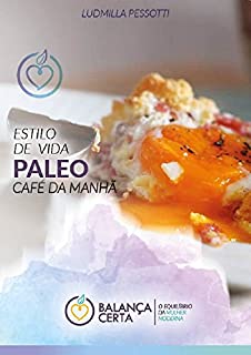 Livro ESTILO DE VIDA PALEOLÍCICA: Café da manhã paleo