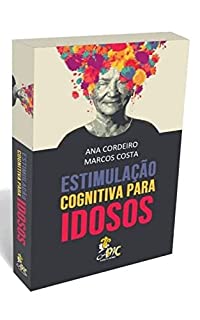 Livro Estimulação Cognitiva para Idosos: 100 desafios estimular a cognição de idosos.