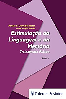 Estimulação da linguagem e da memória Vol. 4: Treinamento prático