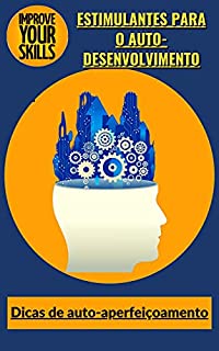 Livro Estimulantes para o auto-desenvolvimento: Dicas de auto-aperfeiçoamento