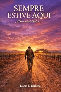 SEMPRE ESTIVE AQUI: A Jornada de Volta ao Abraço que Cura