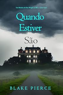 Livro Quando Estiver São (Um Mistério de Finn Wright no FBI — Livro Cinco)