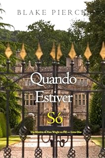 Livro Quando Estiver Só (Um Mistério de Finn Wright no FBI — Livro Oito)