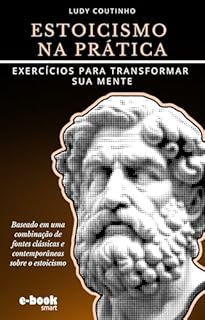 Livro Estoicismo na Prática: Exercícios para Transformar sua Mente