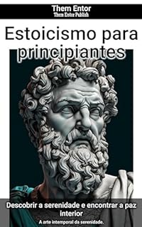 Livro Estoicismo para principiantes: A arte intemporal da serenidade.
