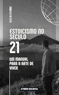 Livro Estoicismo no Século 21: Um Manual para a Arte de Viver