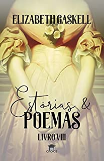 Livro Estórias & Poemas (Clássicos Traduzidos - Elizabeth Gaskell)