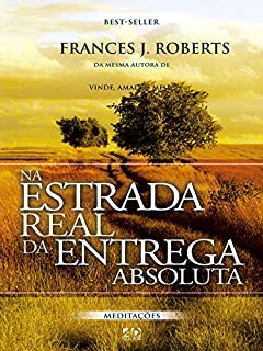 Livro Na estrada real da entrega absoluta