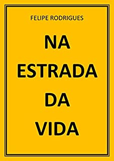Livro NA ESTRADA DA VIDA