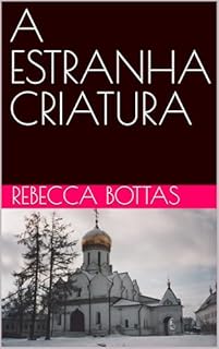 Livro A ESTRANHA CRIATURA