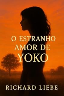 O Estranho Amor de Yoko