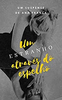 Livro Um estranho através do espelho