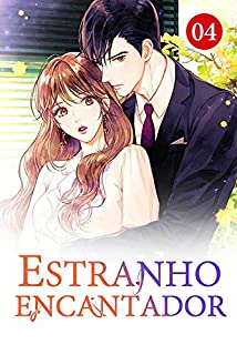 Estranho Encantador 4: Um Estranho na Noite (Presente do Bilionário)