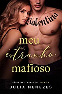 Livro Meu Estranho Mafioso (Série Meu Mafioso Livro 5)