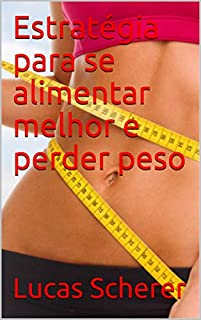 Livro Estratégia para se alimentar melhor e perder peso