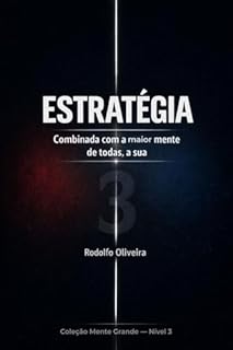 Estratégia - combinado com a maior mente de todas, a sua