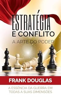 Livro Estratégia e Conflito: A Arte do Poder