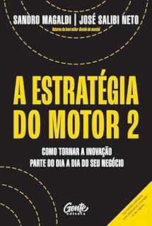 Livro A estratégia do motor 2: Como tornar a inovação parte do dia a dia do seu negócio
