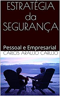 Livro ESTRATÉGIA da SEGURANÇA: Pessoal e Empresarial