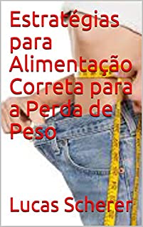 Livro Estratégias para Alimentação Correta para a Perda de Peso