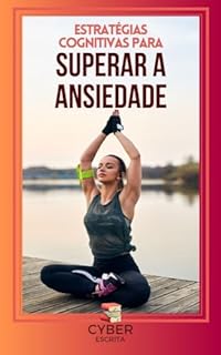 Livro Estratégias Cognitivas : para Superar a Ansiedade