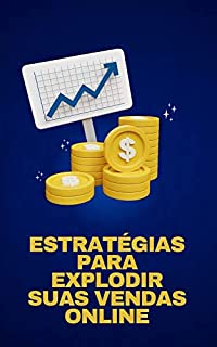 Livro ESTRATÉGIAS PARA EXPLODIR SUAS VENDAS ONLINE