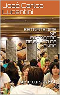 Livro ESTRATÉGIAS NA FORMAÇÃO DE PREÇO DE VENDA: série cursos EAL