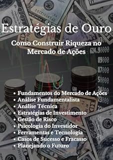 Livro Estratégias de Ouro: Como Construir Riqueza no Mercado de Ações