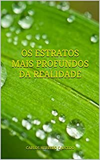 Livro OS ESTRATOS MAIS PROFUNDOS DA REALIDADE