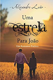 Livro Uma Estrela Para João: Um Romance Poético