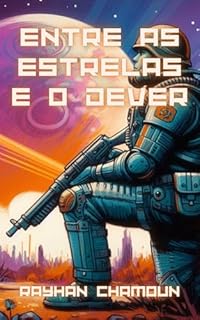 Livro Entre as estrelas e o dever