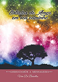 Livro Estrelas de Amor em Meu Caminho: Godhatamür: A Mensageira (Godhatamür - A Mensageira)
