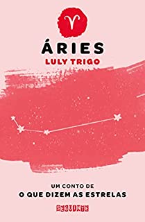 Livro O que dizem as estrelas: Áries