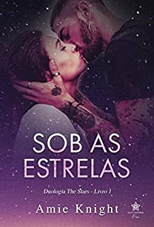 Livro Sob as Estrelas (Duologia The Stars Livro 1)