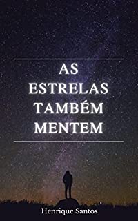 Livro As Estrelas Também Mentem
