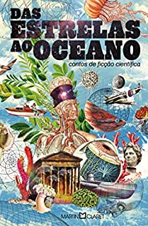 Livro Das estrelas ao oceano: contos de ficção científica