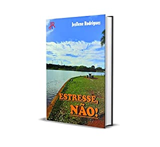 ESTRESSE, NÃO!