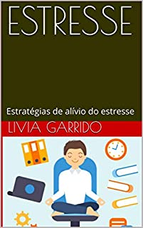Livro ESTRESSE: Estratégias de alívio do estresse