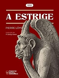 A Estrige (PMH #1) (Pequeno Museu de Horrores)