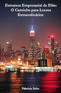 Livro Estrutura Empresarial de Elite: O Caminho para Lucros Extraordinários